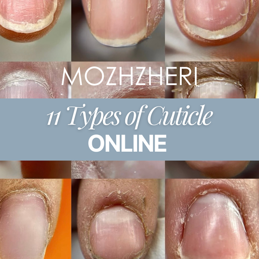 MOZHZHERI 11 Types of Cuticle Online