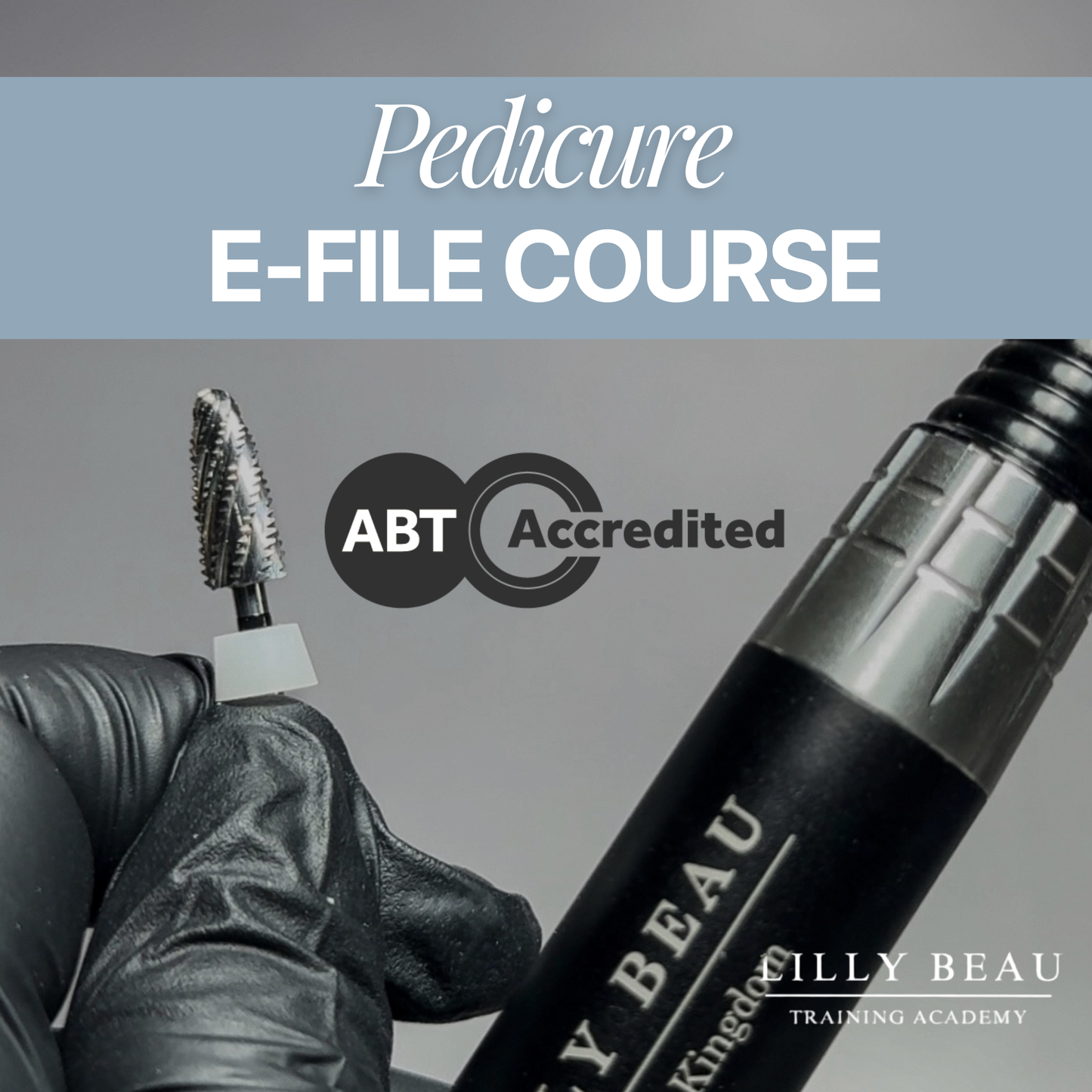 Pedicure E-File Course